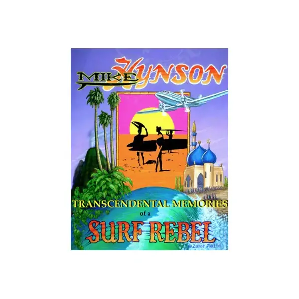 Offre Spéciale Mike Hynson Book - "Transcendental Memories of a Surf Rebel"